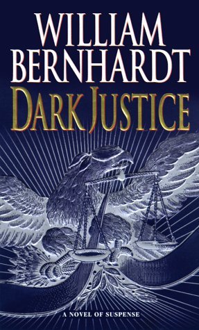 Dark Justice Ben Kincaid Bk William Bernhardt Paperback