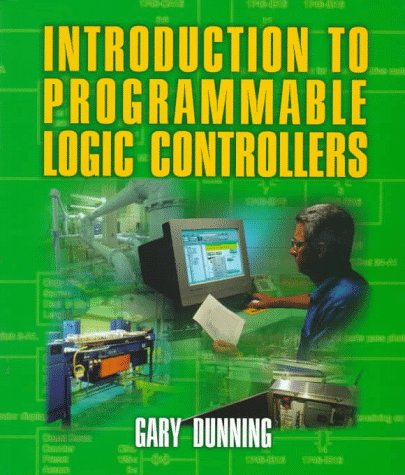 Introduction To Programmable Logic Controllers Gary Dunning