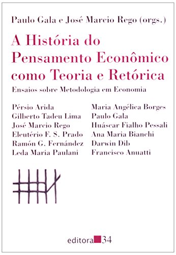 A Historia Do Pensamento Economico Como Teoria E Retorica Ensaios Sobre