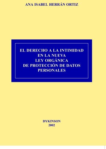 El Derecho A La Intimidad En La Nueva Lopd Spanish Edition Ana Isabel