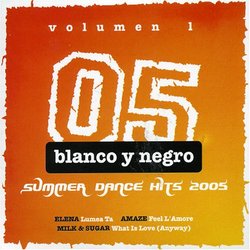Blanco Y Negro Summer Dance Hits 2005 V.1