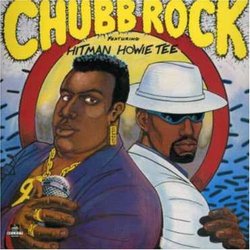 Chubb Rock Feat. Howie Tee