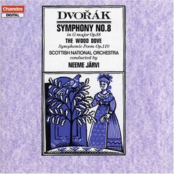 Dvorák: Symphony No. 8; The Wood Dove