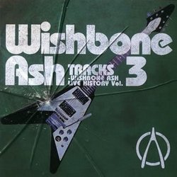 Tracks-Wishbone Ash Live Histroy 3