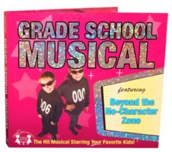 Grade School Musical: Beyond the No-Character Zone  2-CD Set