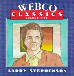 Webco Classics Volume 5: Larry Stephenson