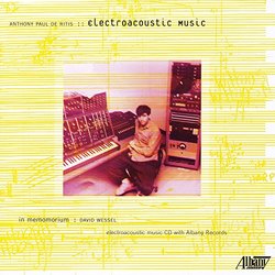 Anthony Paul De Ritis: Electroacoustic Music