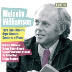 Malcolm Williamson: Third Piano Concerto; Organ Concerto; Sonata for 2 Pianos