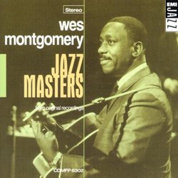 Jazz Masters: Wes Montgomery