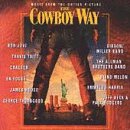 The Cowboy Way: Music From The Motion Picture