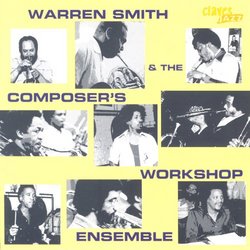 Warren Smith and the Composer's Workshop Ensemble