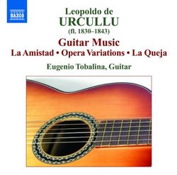 Urcullu: Guitar Music - La Amistad / Opera Variations / La Queja