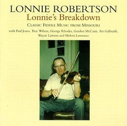 Lonnie's Breakdown -- Classic Fiddle Music from Missouri