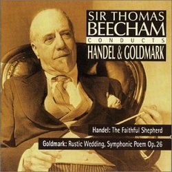 Sir Thomas Beecham Conducts Handel & Goldmark