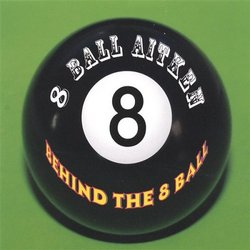 Behind the 8 Ball