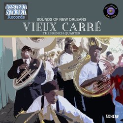 Sounds of New Orleans: Vieux Carre' (The French Quarter)