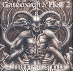 Vol. 2-Gateway to Hell-Tribute to Slayer