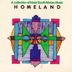 Homeland -- A Collection of South African Music
