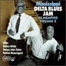 Mississippi Delta Blues Jam In Memphis, Vol. 2