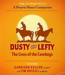 dusty & lefty: the lives of the cowboys