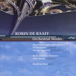Robin de Raaff: Orchestral Works