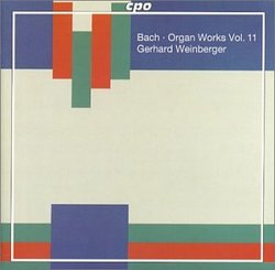 Bach: Organ Works, Vol. 11