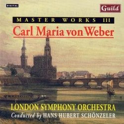 Master Works III Carl Maria Von Weber