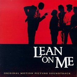 Lean On Me: Original Motion Picture Soundtrack