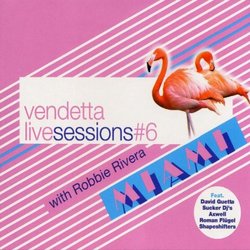 Vendetta Live Sessions V.6: Miami