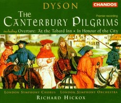 Dyson - The Canterbury Pilgrims · Overture ~ At the Tabard Inn · In Honour of the City / Kenny · Tear · S. Roberts · LSO · Hickox