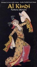Parfums Ottomans: Arabic Turkish Court Music
