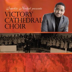 Smokie Norful Presents: Victory Cathedral Choir
