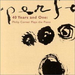 40 Years and One: Philip Corner Plays the Piano