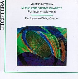 Valentin Silvestrov: Music for String Quartet