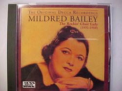 Mildred Bailey: The Rockin' Chair Lady