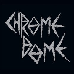 Chrome Dome