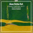 Johann Christian Bach: Opera Overtures, Vol. 3