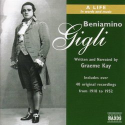 Beniamino Gigli: A Life in Words and Music