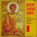 Ancient Slavonic Chants