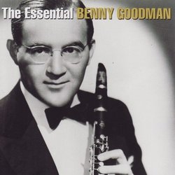 Essential Benny Goodman