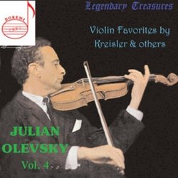 Julian Olevsky, Vol. 4: Violin Favorites by Kreisler & Others