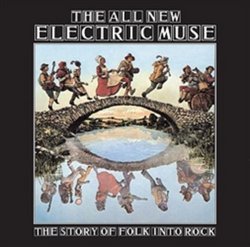 All New Electic Muse: Story of Folk Into