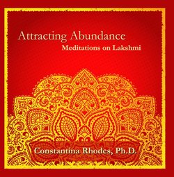 Attracting Abundance: Meditations on Lakshmi