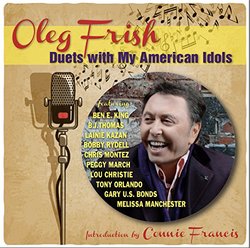 Oleg Frish:Duets With My American Idols