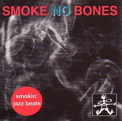 Smoke No Bones