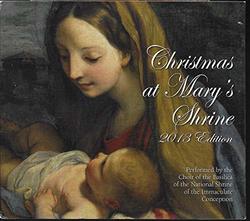 Christmas at Mary's Shrine 2013 Edition