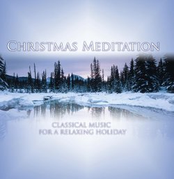 Christmas Meditation: Classical Music for Relaxing