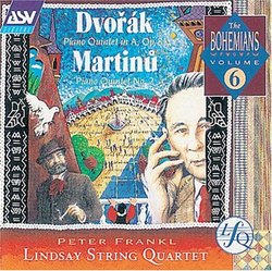 Dvorák: Piano Quintet in A; Martinu: Piano Quintet No. 2