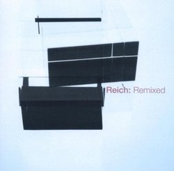 Reich: Remixed