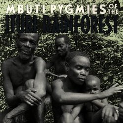 Mbuti Pygmies of Ituri Rainforest